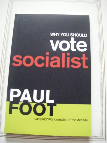 Stock image for Why You Should Vote Socialist for sale by Reuseabook