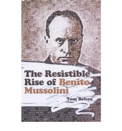Beispielbild fr The Resistible Rise Of Benito Mussolini zum Verkauf von WorldofBooks