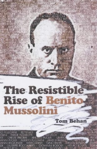 Stock image for The Resistible Rise Of Benito Mussolini for sale by WorldofBooks