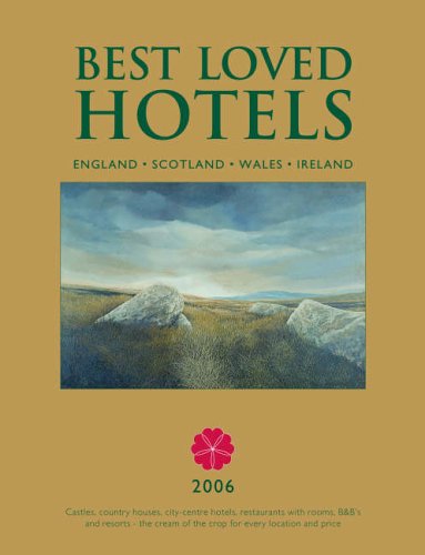 9781898889809: Best Loved Hotels 2006: Britain and Ireland