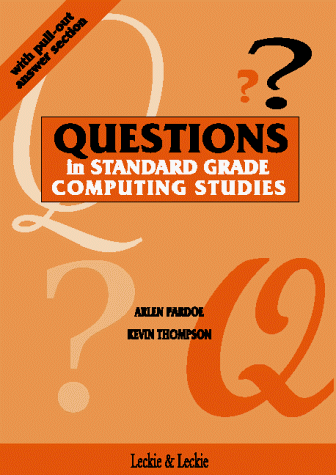 Questions in Standard Grade Computing Studies (9781898890454) by Pardoe, A.