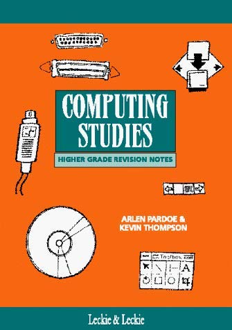 Higher Grade Computing Studies Revision Notes (9781898890508) by Pardoe, A.