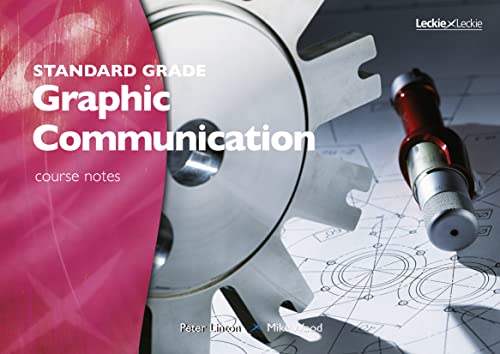 Beispielbild fr Standard Grade Graphic Communication Course Notes zum Verkauf von WorldofBooks