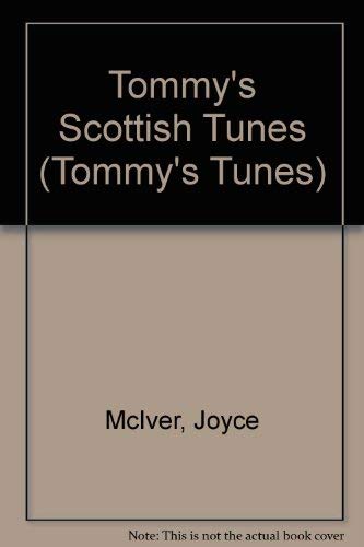 Tommy's Scottish Tunes (Tommy's Tunes) (9781898890683) by Joyce McIver