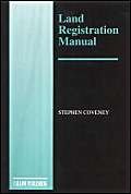 Land Registration Manual (9781898899662) by Stephen R. Coveney