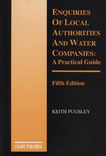 9781898899952: Enquiries of Local Authorities & Water C: A Practical Guide