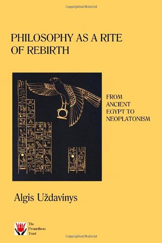 9781898910350: Philosophy as a Rite of Rebirth: From Ancient Egypt to Neoplatonism