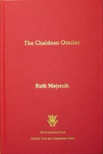 9781898910534: The Chaldean Oracles: Text, Translation and Commentary