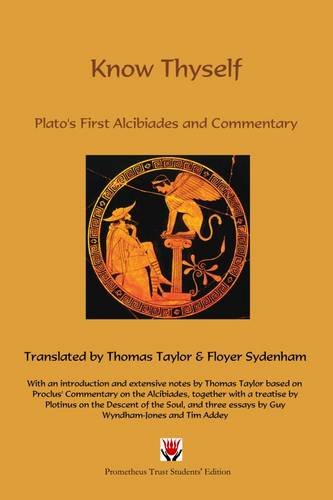 Beispielbild fr Know Thyself: Plato's First Alcibiades with Commentary from Proclus zum Verkauf von Revaluation Books