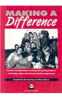 Stock image for Making a Difference: Practice and Planning in Working with Young People in Community Safety and Crime Prevention Programmes for sale by AwesomeBooks