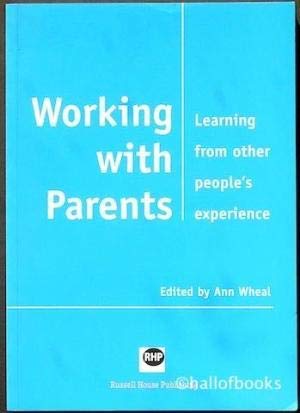 Stock image for Working with Parents: Learning from Other People's Experience for sale by WorldofBooks