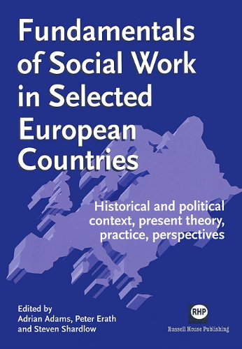 9781898924685: Fundamentals of Social Work in Selected European Countries: Historical and Political Context, Present Theory, Practice, Perspectives: Historical and ... Present Theory, Practice and Perspectives