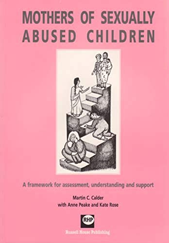 9781898924777: Mothers of sexually abused children: A framework for assessment, understanding and support