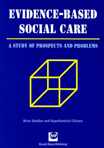 Beispielbild fr Evidence-Based Social Care: A Study of Prospects and Problems zum Verkauf von Anybook.com