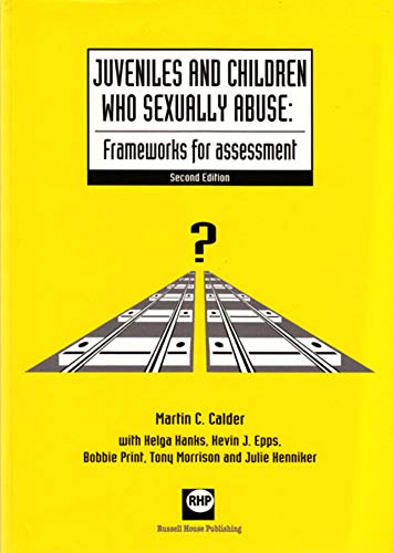Stock image for Juveniles and Children Who Sexually Abuse: Frameworks for Assessment (Second Edition) for sale by ThriftBooks-Dallas
