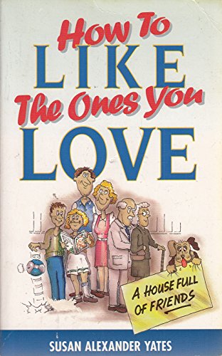 Imagen de archivo de How to Like the Ones You Love a la venta por WorldofBooks