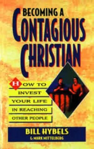 Imagen de archivo de Becoming a Contagious Christian a la venta por ThriftBooks-Dallas