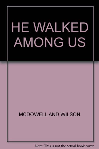Stock image for He Walked Among Us for sale by AwesomeBooks
