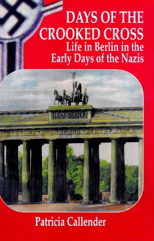 9781898941255: Days of the Crooked Cross: Life in Berlin in the Early Days of the Nazis