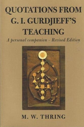 Beispielbild fr Quotations from G. I. Gurdjieff's Teaching: A Personal Companion, Revised Edition zum Verkauf von Used Esoteric Books