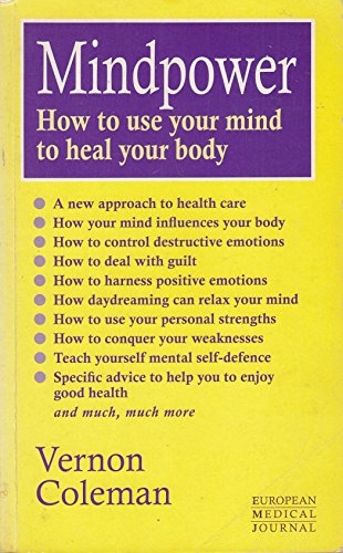 Imagen de archivo de Mindpower: How to Use Your Mind to Heal Your Body (European Medical Journal) a la venta por WorldofBooks