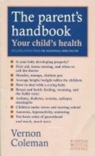 9781898947028: The Parent's Handbook: Your Child's Health