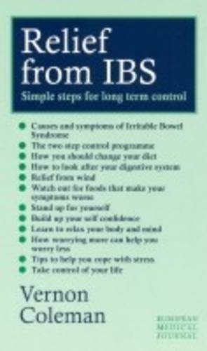 Imagen de archivo de Relief from IBS: Simple Steps for Long-term Control of Irritable Bowel Syndrome a la venta por WorldofBooks