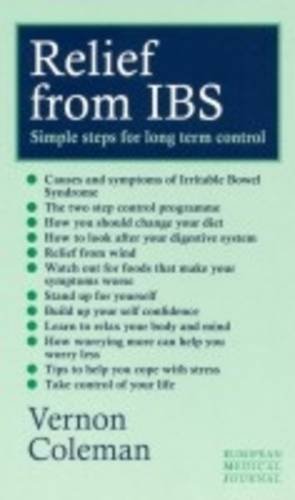 Stock image for Relief from IBS: Simple Steps for Long-term Control of Irritable Bowel Syndrome for sale by WorldofBooks