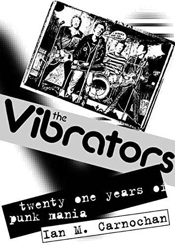 9781898948100: The "Vibrators": 21 Years of Punk Mania