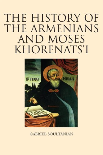 Stock image for The History of the Armenians and Moses Khorenatsi for sale by AwesomeBooks