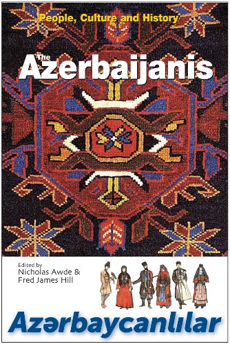 Beispielbild fr The Azerbaijanis zum Verkauf von Blackwell's