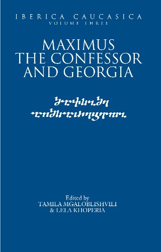 9781898948674: Maximus the Confessor and Georgia (Iberica Caucasica Volume Three): v. 3