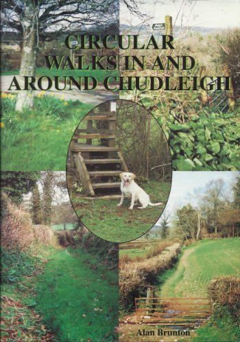 Stock image for Circular Walks In And Around Chudleigh for sale by Brit Books