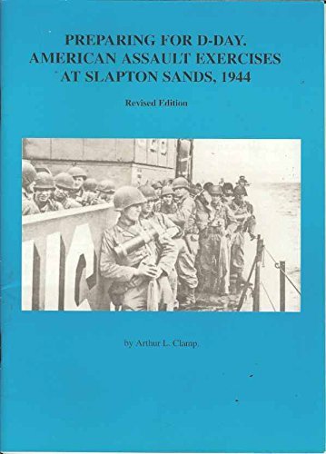 Imagen de archivo de Preparing for D. Day. American Assault Exercises at Slapton Sands a la venta por AwesomeBooks