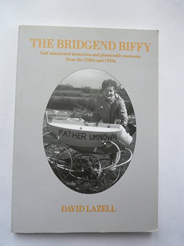 Stock image for The Bridgend Biffy (Remembering) for sale by Goldstone Books