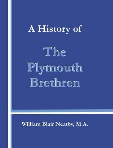 9781899003488: A History of the Plymouth Brethren