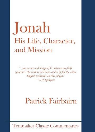 9781899003495: Jonah, His Life, Character, and Mission