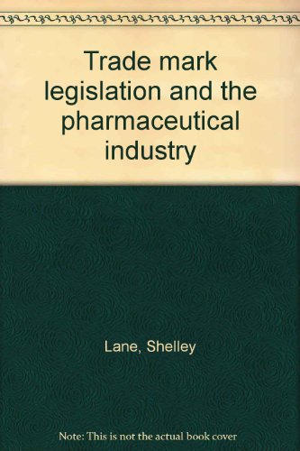 Beispielbild fr Trade Mark Legislation and the Pharmaceutical Industry zum Verkauf von The Book Exchange