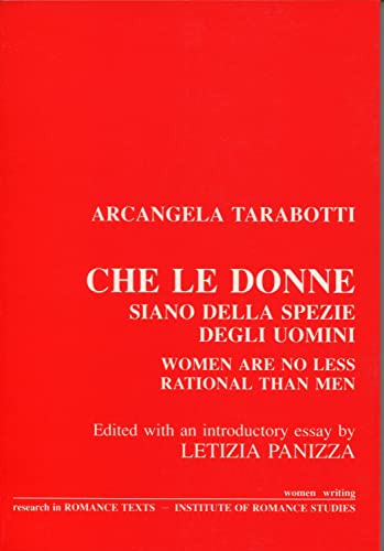 Stock image for Che le Donne siano della Spezie degli Uomini (Institute of Modern Languages Research) for sale by Booksavers of Virginia