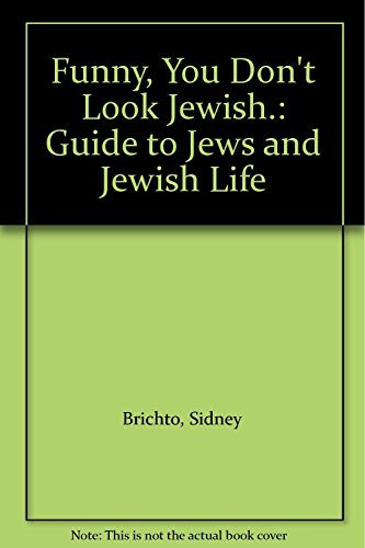 Stock image for Funny, You Don't Look Jewish.: Guide to Jews and Jewish Life for sale by Langdon eTraders