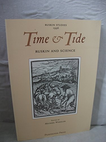 Beispielbild fr Time and Tide: Ruskin and Science (Ruskin Studies) zum Verkauf von Powell's Bookstores Chicago, ABAA