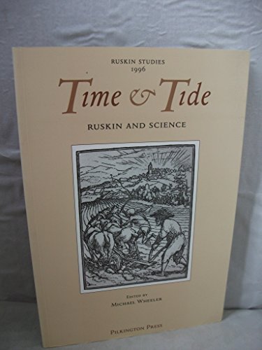 Imagen de archivo de Time and Tide: Ruskin and Science (Ruskin Studies) a la venta por Powell's Bookstores Chicago, ABAA