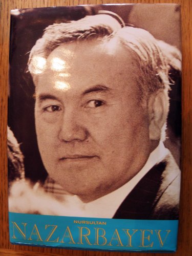 9781899044191: Nursultan Nazarbayev: My Life, My Times and the Future