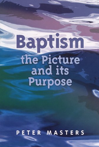 Beispielbild fr Baptism: The Picture and Its Purpose zum Verkauf von Your Online Bookstore