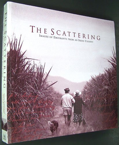 Beispielbild fr The Scattering: The Lives of Sixty Emigrants from County Clare zum Verkauf von WorldofBooks