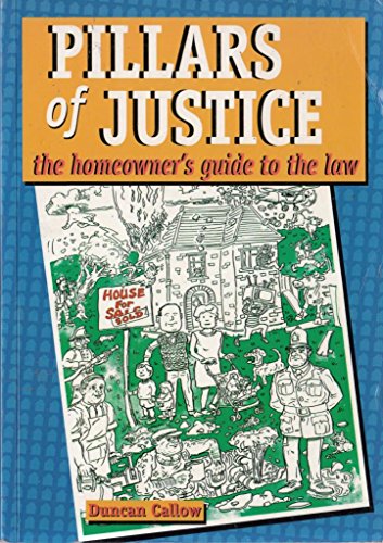 Imagen de archivo de Pillars of Justice: Homeowner's Guide to the Law a la venta por AwesomeBooks