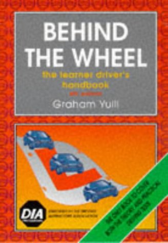 9781899053049: Behind the Wheel: Learner Driver's Handbook