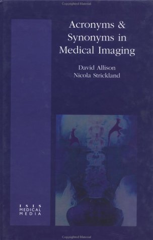 Beispielbild fr Acronyms & Synonyms in Medical Imaging zum Verkauf von medimops