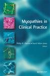 Myopathies in Clinical Practice (9781899066711) by Barnes, Phillip R J; Dalakas, Marinos C; Jones, David Hilton; Palace, Jacqueline A; Rose, Michael R