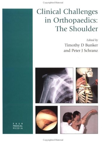 Stock image for Clinical Challenges in Orthopaedics: The Shoulder for sale by Anybook.com